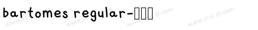 bartomes regular字体转换 bartomes regular字体转换
